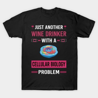 Wine Drinker Cell Cellular Biology Biologist T-Shirt